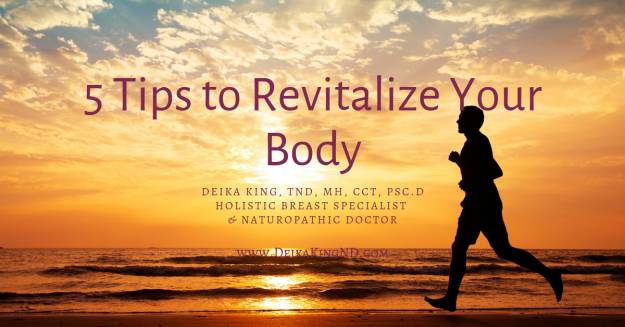 5 Tips to Revitalize Your Body