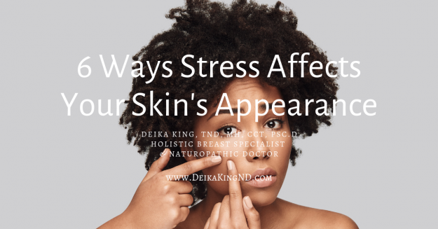 6 Ways Stress Affects Your Skin’s Appearance