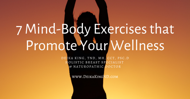 7 Mind-Body Exercises that Promote Your Wellness