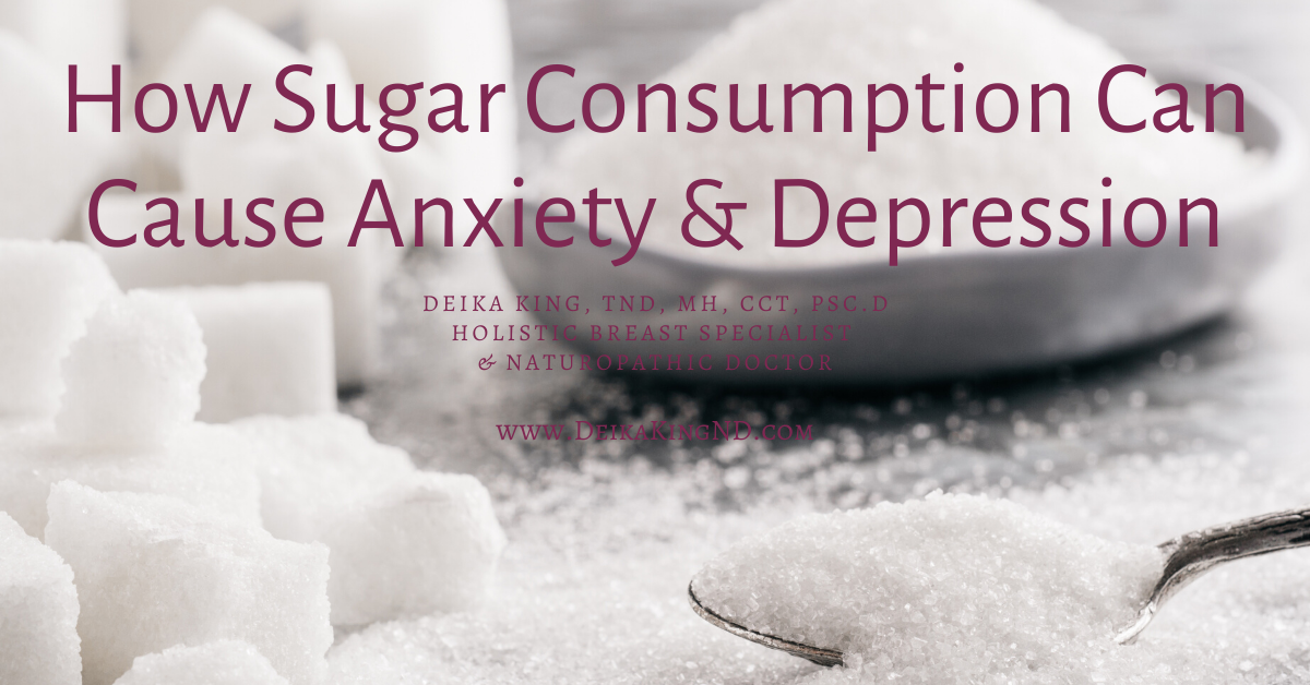 how-sugar-consumption-can-cause-anxiety-depression-deika-king