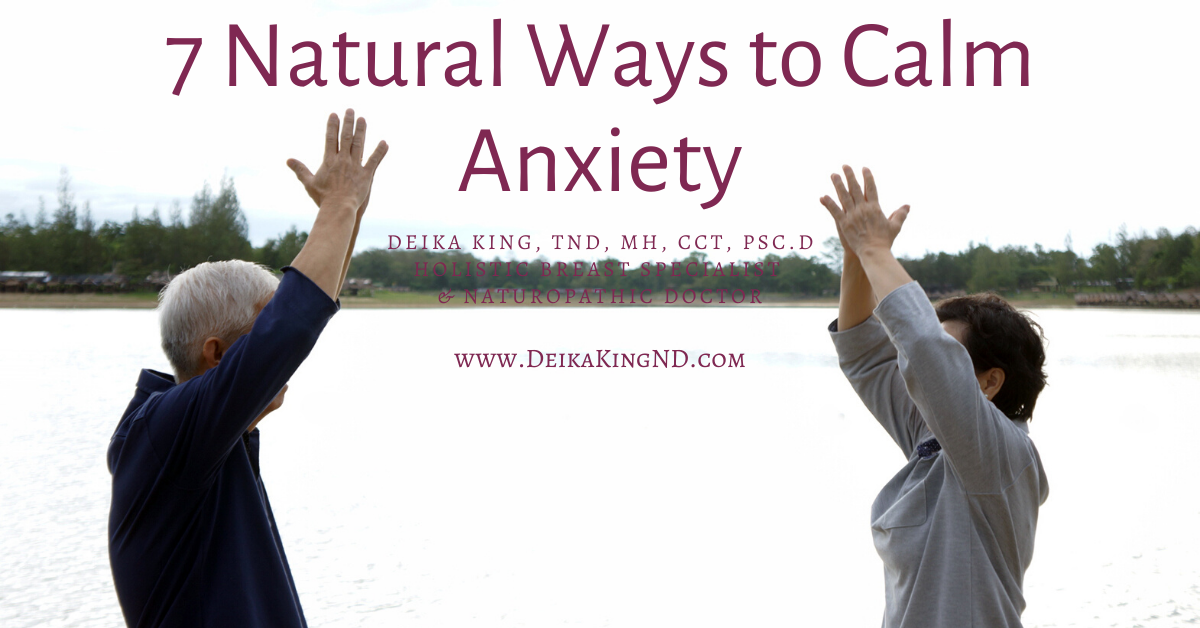 7 Natural Ways to Calm Anxiety